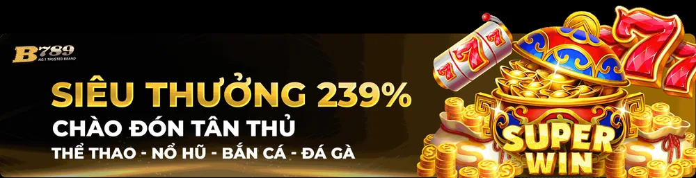 Chương trình thưởng nạp Slot game B789